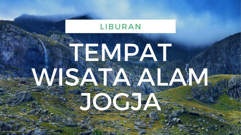 tempat liburan alam jogja